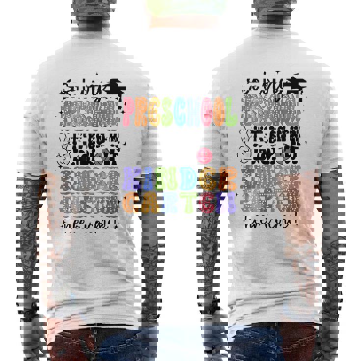 So Long Preschool Graduation It's Been Fun Last Day School Men's T-shirt Back Print