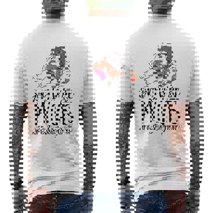 Sorry I'm Late My Cats Were Sitting On Me Cat Dad Cat Lover Mens Back Print T-shirt