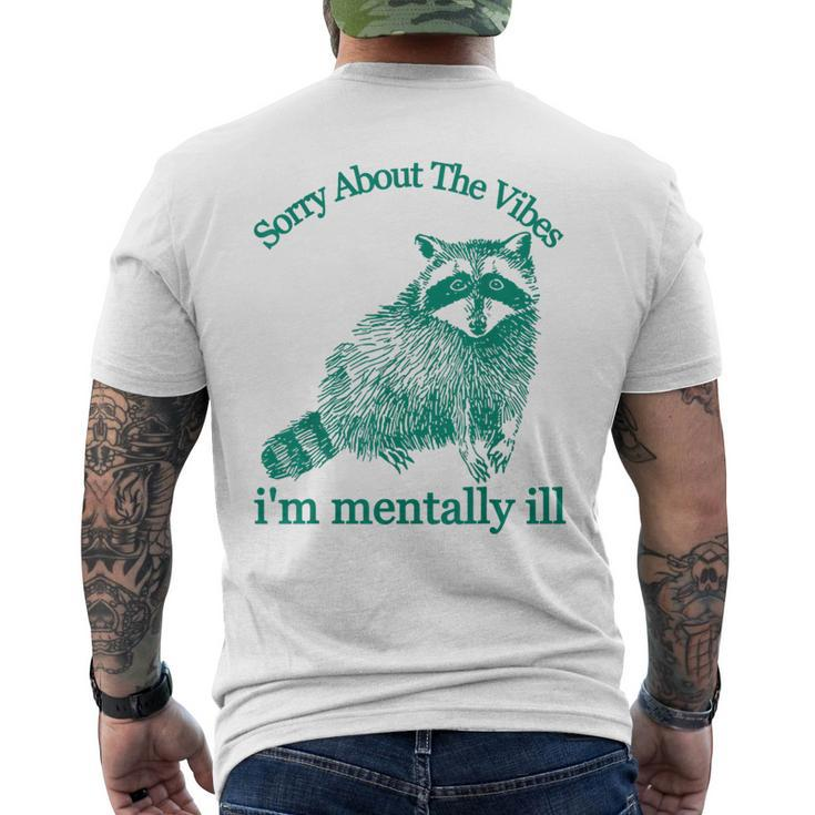 Sorry About The Vibes I'm Mentally Ill Trash Panda Men's T-shirt Back Print
