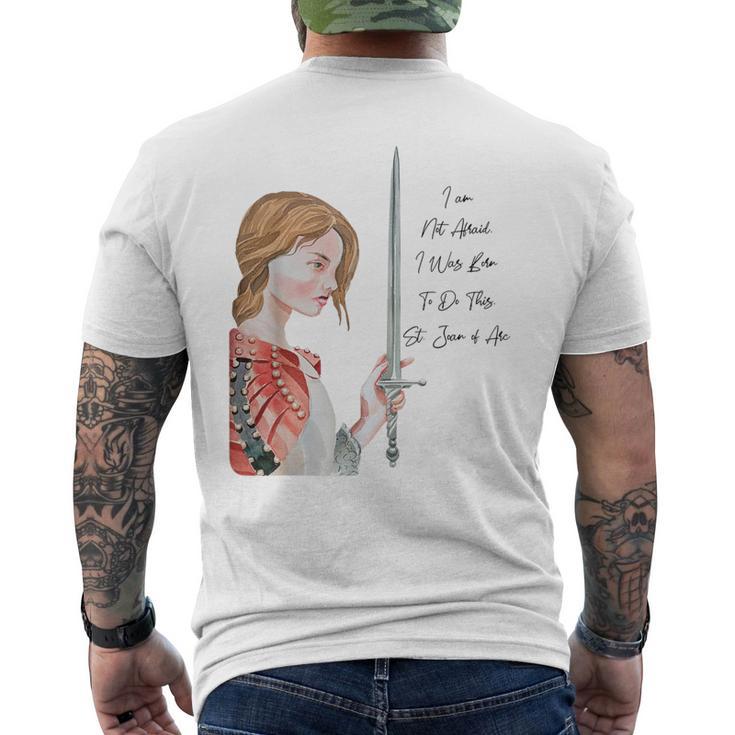 St Joan Of Arc Am Not Afraid I Was Born Do This Catholic Men's T-shirt Back Print