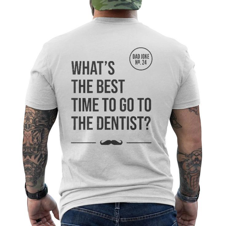 Time To Go To The Dentist Tooth Hurty Dad Joke Mens Back Print T-shirt
