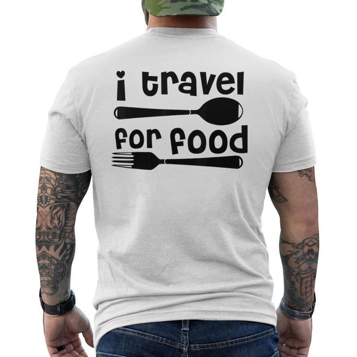 I Travel For Food Travel And Food Lover Men's T-shirt Back Print
