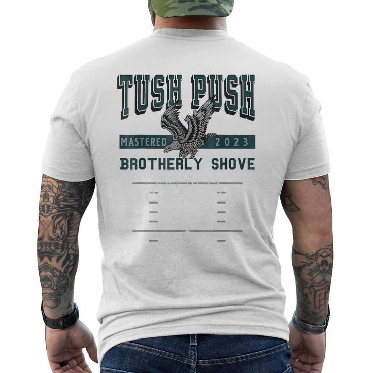 The Tush Push Eagles Brotherly Shove Men's T-shirt Back Print