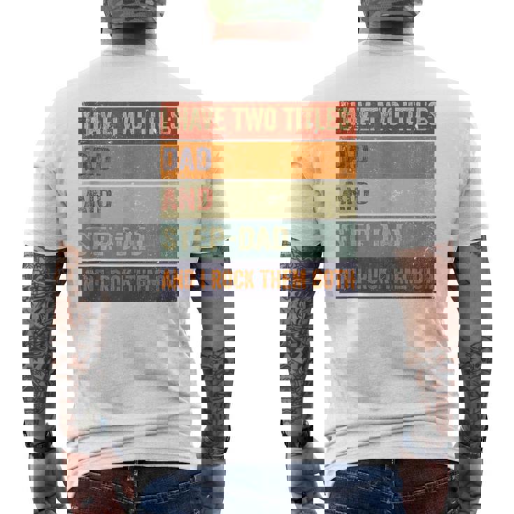 Mens I Have Two Titles Dad And Step Dad - Fathers Day Shirt Mens I Have Two Titles Dad And Step Dad - Fathers Day Shirt