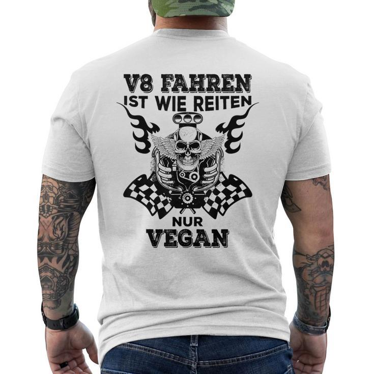 V8 Fahren Ist Wie Reiten Nuregan Achtzylinder Slogan T-Shirt mit Rückendruck