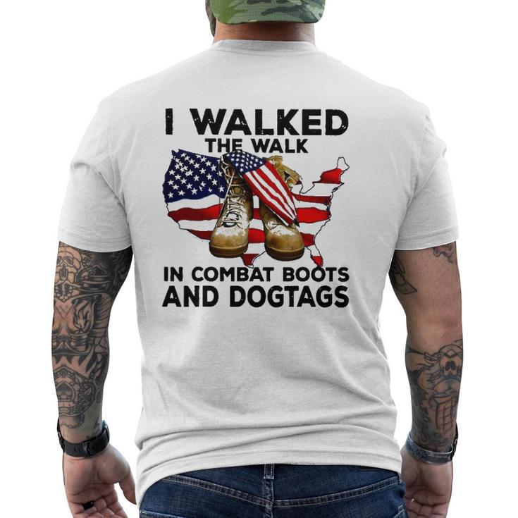 I Walked The Walk In Combat Boots And Dogtags Mens Back Print T-shirt