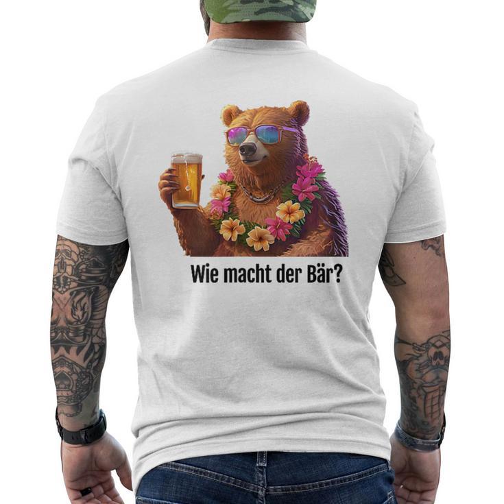 Wie Machcht Der Bär T-Shirt mit Rückendruck