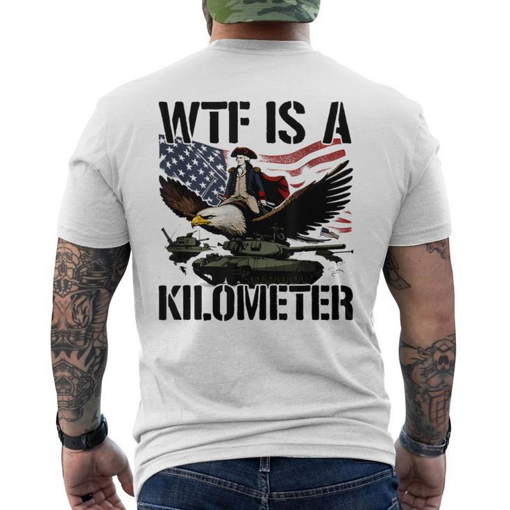 Wtf Is A Kilometer Men's T-shirt Back Print