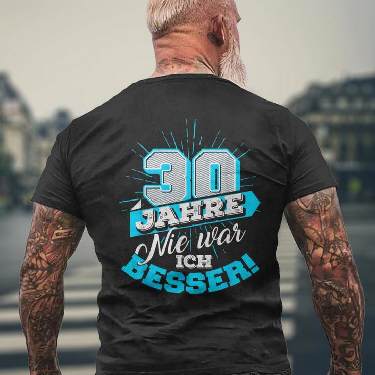 30 Jahre Nie War Ich Besser Birthday T-Shirt mit Rückendruck Geschenke für alte Männer