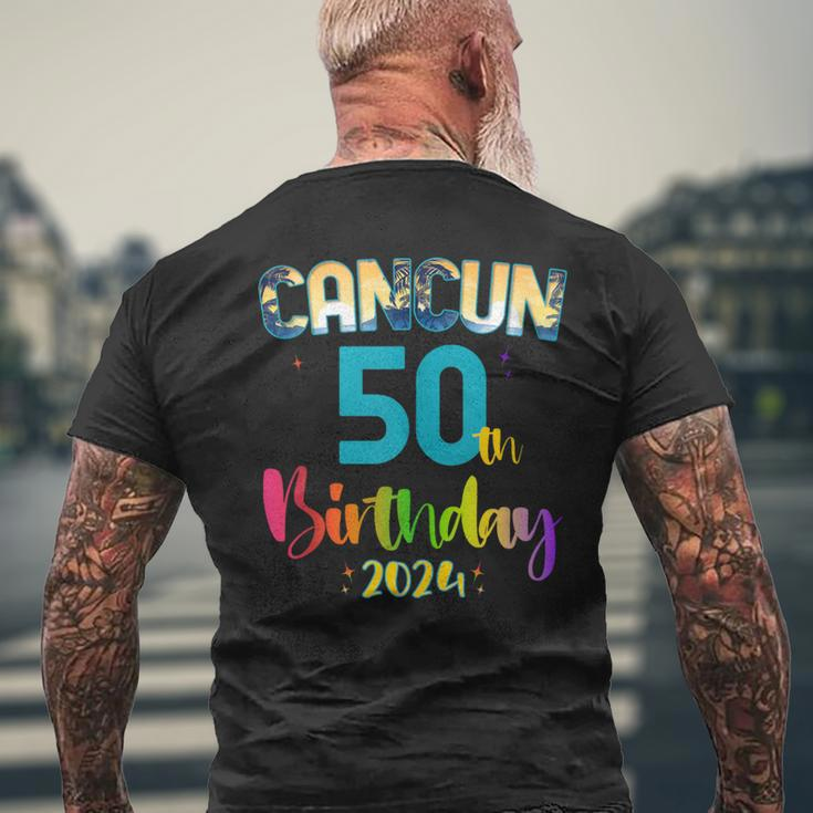 50 Years Old Birthday Party Cancun Mexico Trip 2024 B-Day Men's T-shirt Back Print Gifts for Old Men