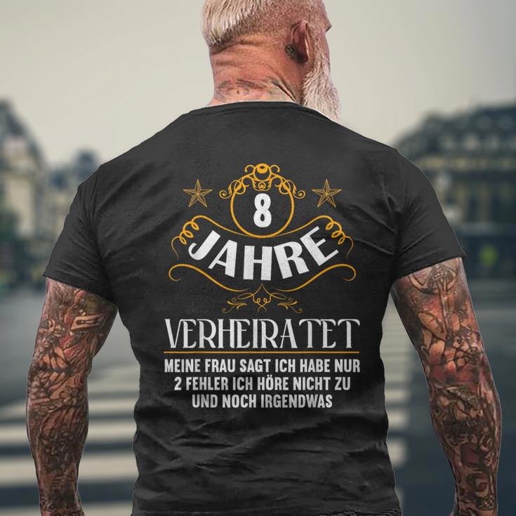 8 Jahreerheiratet Nur 2 Fehler Hörre Nicht 8Th Hochzeitstag T-Shirt mit Rückendruck Geschenke für alte Männer