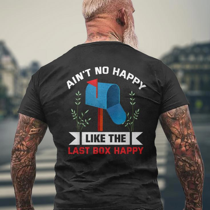 Aint No Happy Like The Last Box Happy Mailman Postal Worker Mens Back Print T-shirt Gifts for Old Men