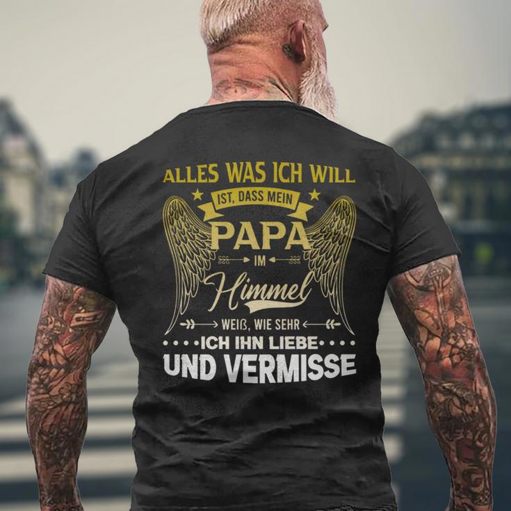 Alles Was Ich Will Ist Dass Mein Papa Im Himmel Weiß T-Shirt mit Rückendruck Geschenke für alte Männer