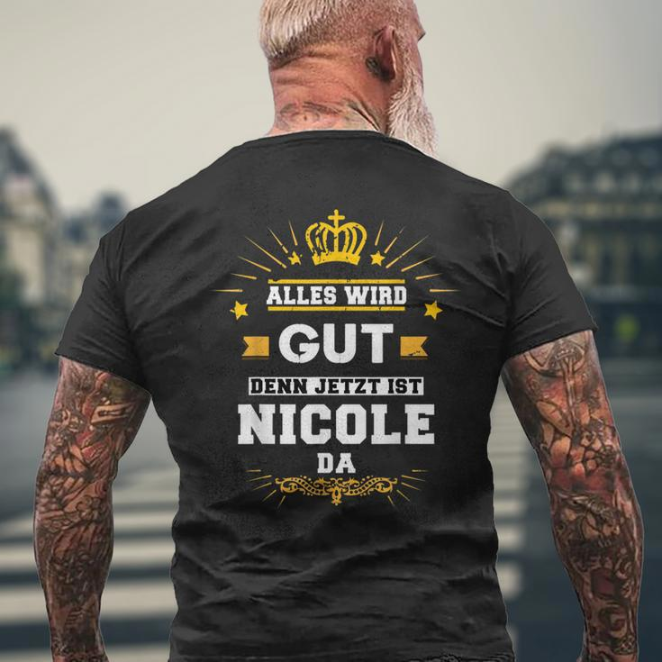 Alles Wird Gut Denn Jetzt Ist Nicole Da Slogan T-Shirt mit Rückendruck Geschenke für alte Männer
