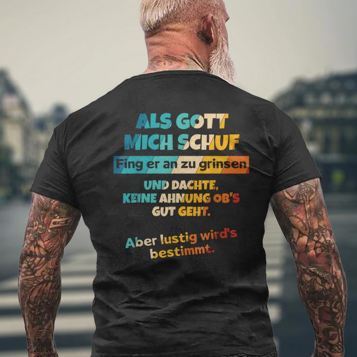 Als Gott Mich Schuf Fing Er An Zu Grinsen Humour T-Shirt mit Rückendruck Geschenke für alte Männer