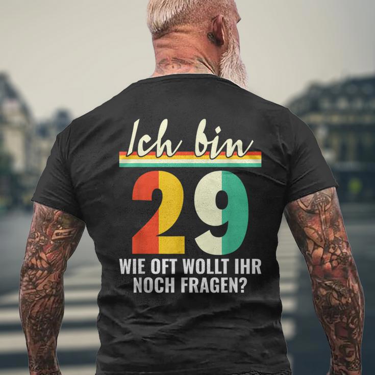 Alter Sack 29 Ich Bin 29 Wie Oft Wollt Ihr Noch Fragen T-Shirt mit Rückendruck Geschenke für alte Männer