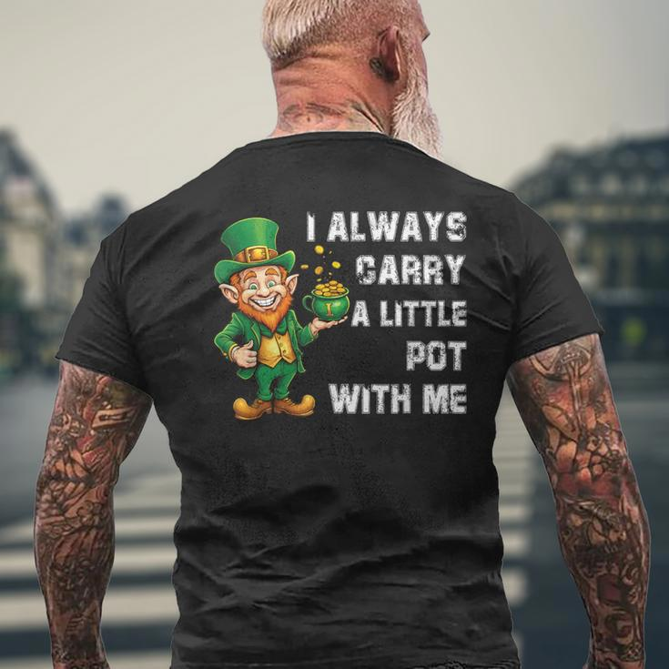 I Always Carry A Little Pot With Me St Patrick Men's T-shirt Back Print Gifts for Old Men