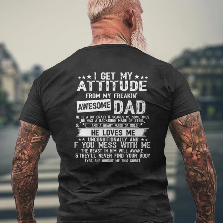 I Get My Attitude From My Freaking Awesome Dad Father's Day Mens Back Print T-shirt Gifts for Old Men