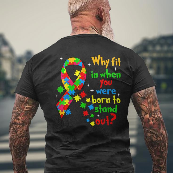 Autism Awareness Why Fit In When You Were Born To Stand Out Men's T-shirt Back Print Gifts for Old Men