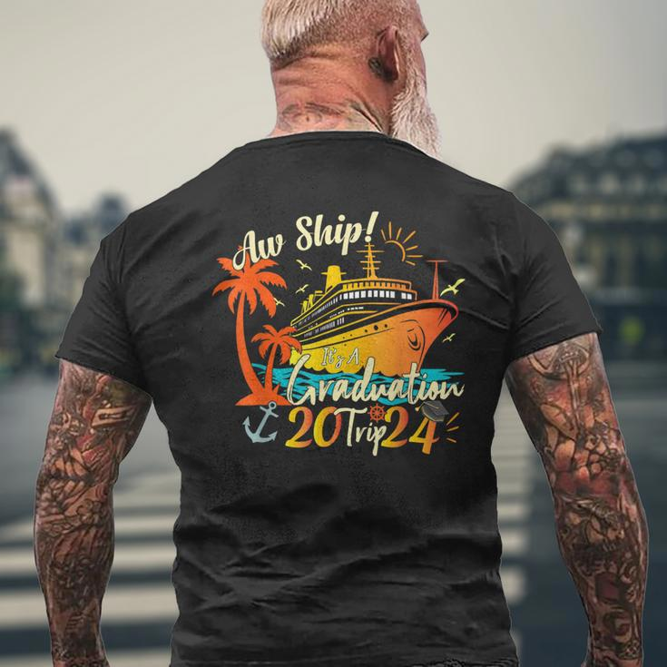 Aw Ship It's A Graduation Trip 2024 Graduation Cruise 2024 Men's T-shirt Back Print Gifts for Old Men