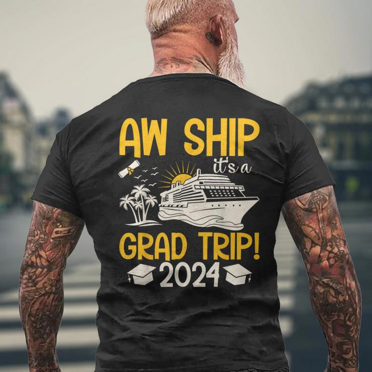 Aw Ship It's A Graduation Trip 2024 Senior Graduation 2024 Men's T-shirt Back Print Gifts for Old Men