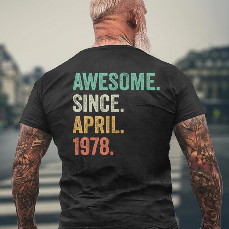 Awesome Since April 1978 46Th Birthday 46 Year Old Men's T-shirt Back Print Gifts for Old Men