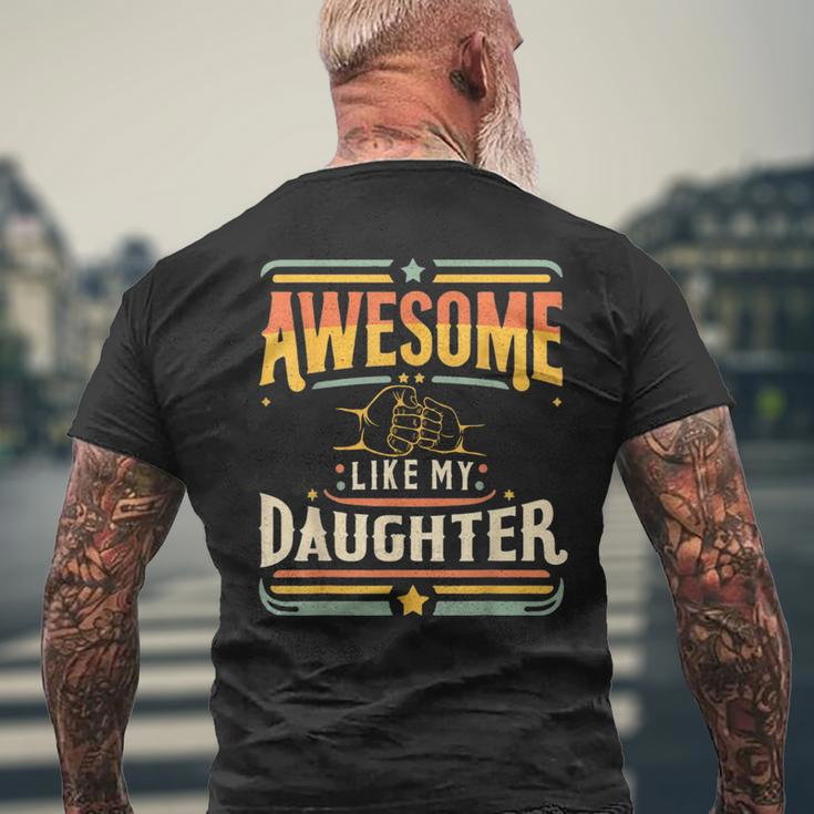 Awesome Like My Daughter Vintage Matching Father Daughter Men's T-shirt Back Print Gifts for Old Men