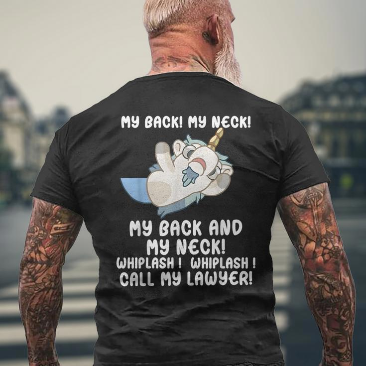 My Back My Neck Whiplash Call My Lawyer Unicorn Men's T-shirt Back Print Gifts for Old Men
