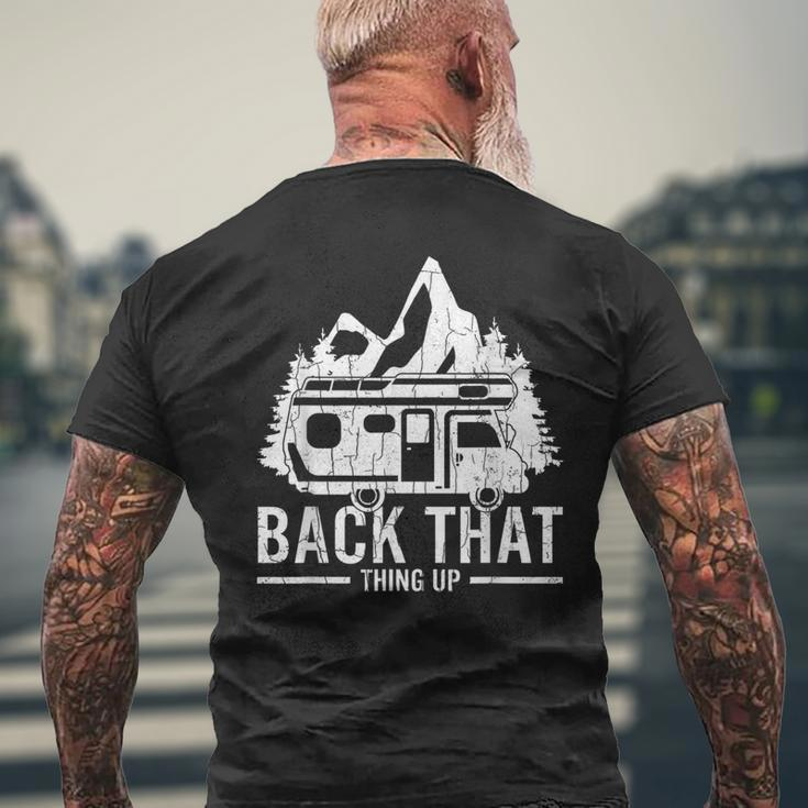 Back That Thing Up Camper Camping Camp Lover Graphic Men's T-shirt Back Print Gifts for Old Men