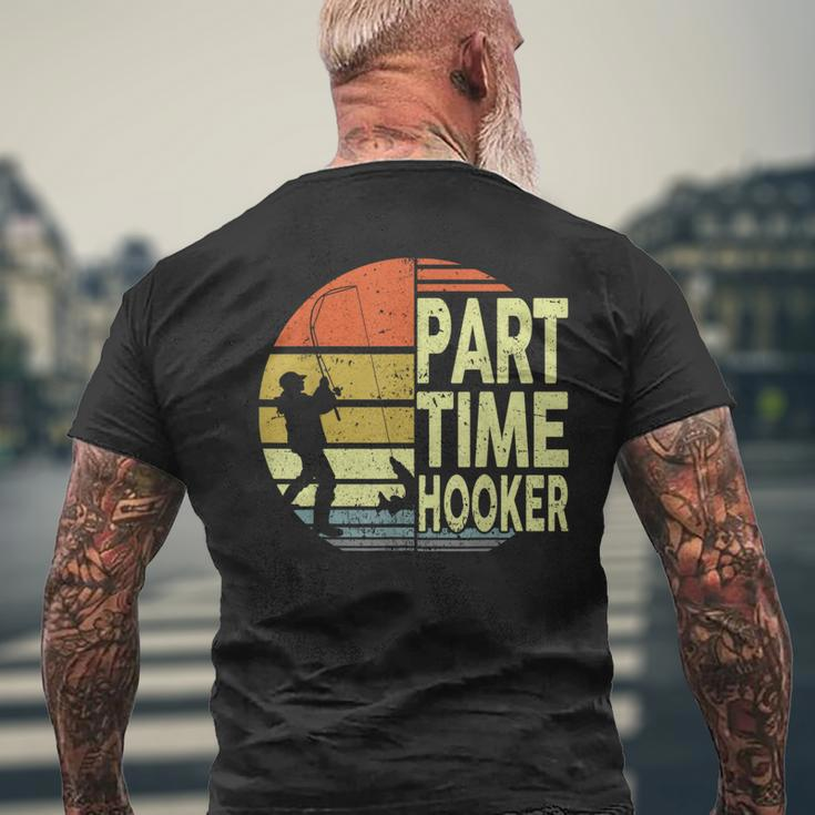 Bass Fishing- Part Time Hooker Father Day Dad Men's T-shirt Back Print Gifts for Old Men