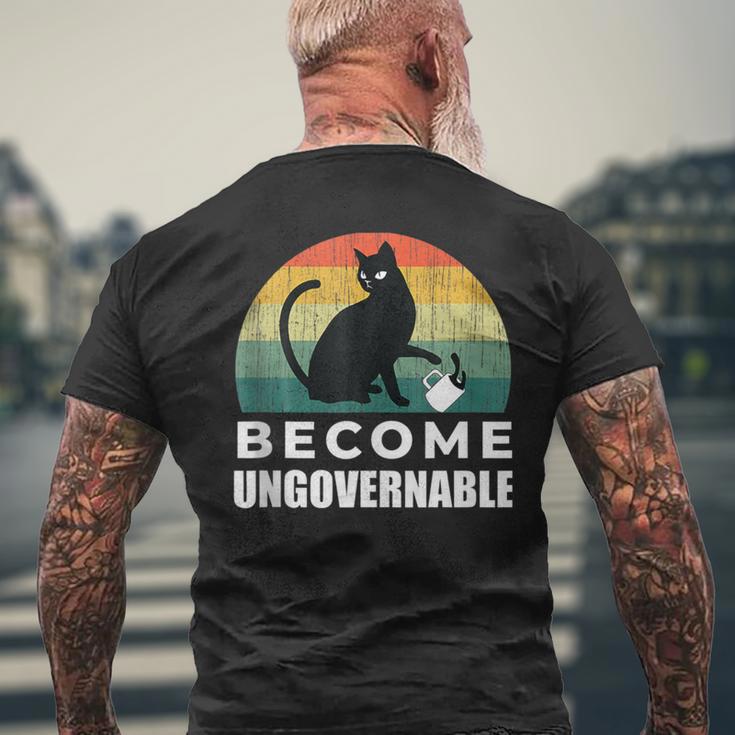 Become Ungovernable I Do What I Want Cat Men's T-shirt Back Print Gifts for Old Men