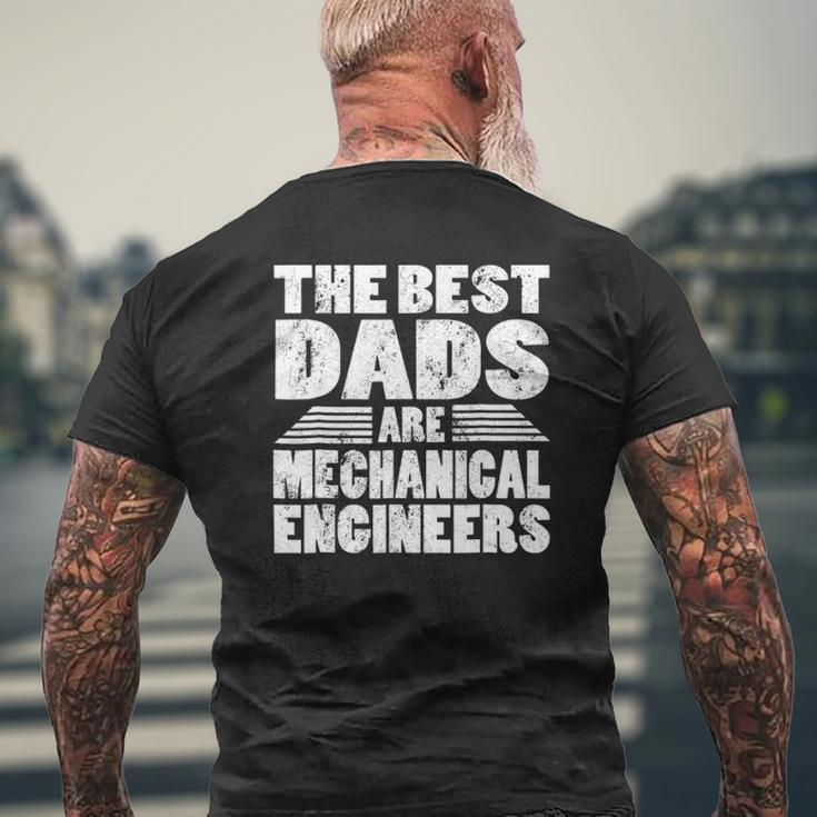 The Best Dads Are Mechanical Engineers Mens Back Print T-shirt Gifts for Old Men