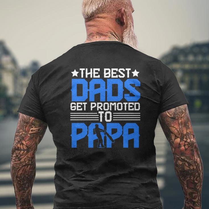 The Best Dads Get Promoted To Papa Grandpa Grandfather Father's Day Mens Back Print T-shirt Gifts for Old Men