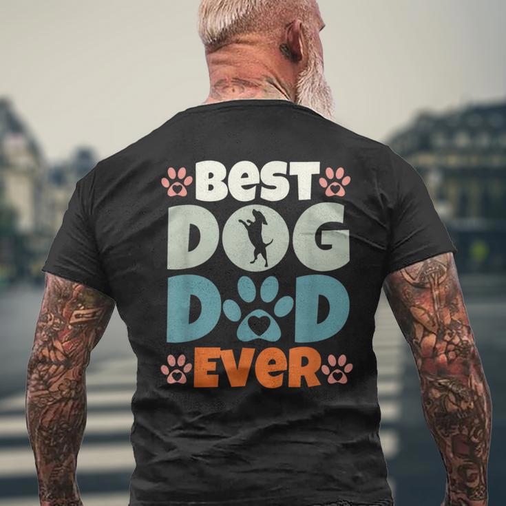 Best Dog Dad Ever Fathers Day Present Dog Loving Dad Men's T-shirt Back Print Gifts for Old Men