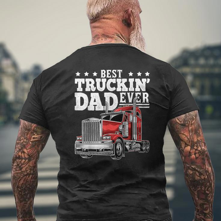 Best Truckin Dad Ever Big Rig Trucker Father's Day Men Mens Back Print T-shirt Gifts for Old Men