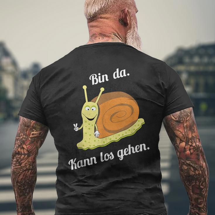 Bin Da Kann Losgehen Snails Fun Sayings T-Shirt mit Rückendruck Geschenke für alte Männer