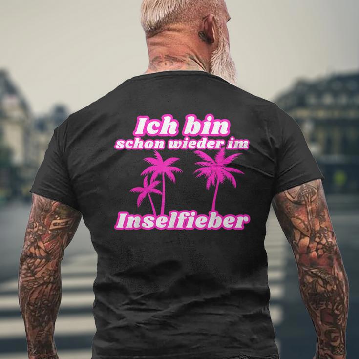 Bin Schon Wieder Im Inselfieber Party Outfit Mallorca Summer T-Shirt mit Rückendruck Geschenke für alte Männer