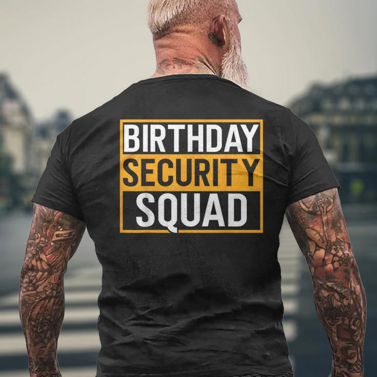 Birthday Security Squad Family Party Best Ever Men's T-shirt Back Print Gifts for Old Men