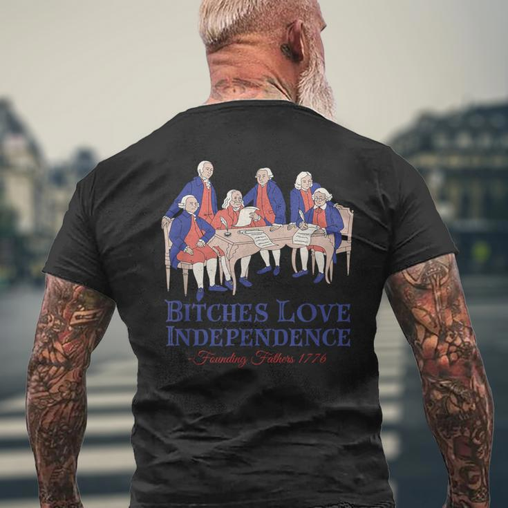 Bitches Love Independence 4Th Of July Men's T-shirt Back Print Gifts for Old Men