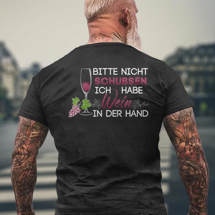 Bitte Nicht Schubsen Ich Habe Wein In Der Hand T-Shirt mit Rückendruck Geschenke für alte Männer