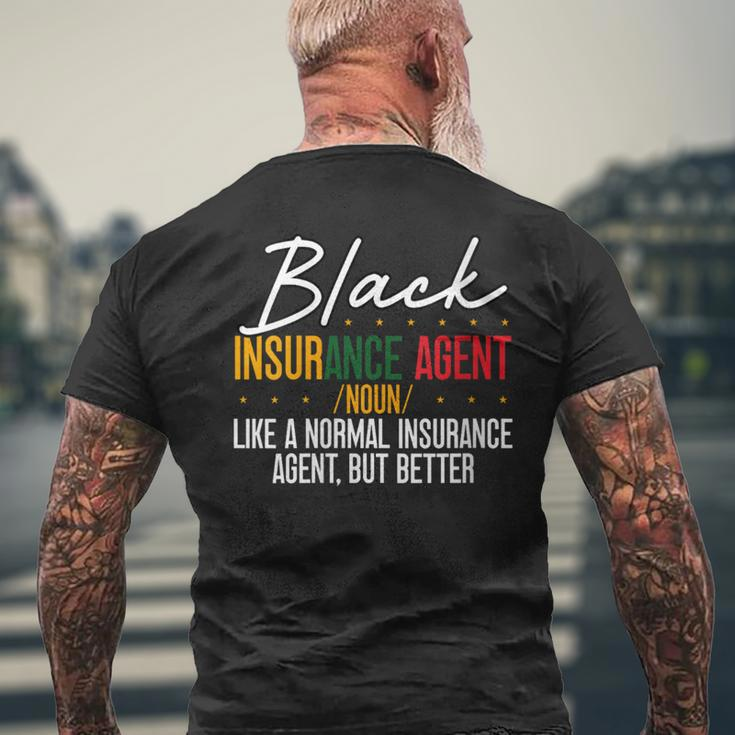 Black Insurance Agent African American Black History Month Men's T-shirt Back Print Gifts for Old Men