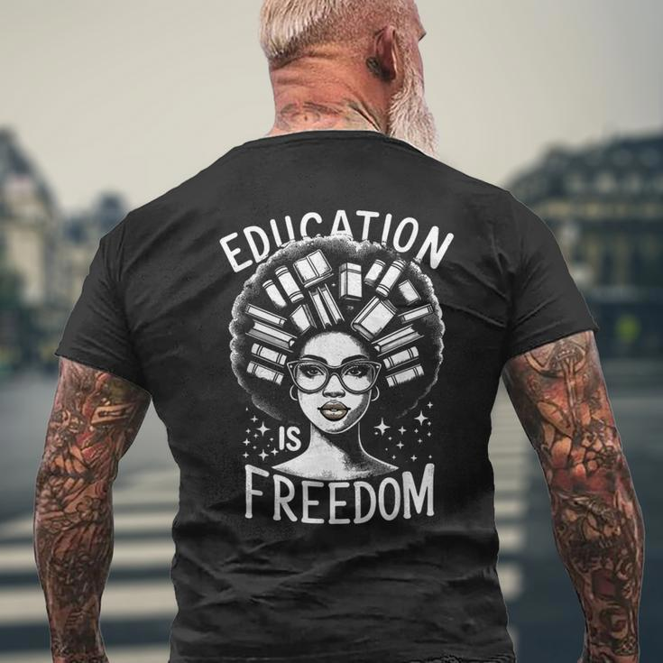 Black History Education Is Freedom Books Women Men's T-shirt Back Print Gifts for Old Men