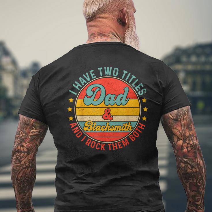 Blacksmith Dad Father Day For Blacksmith Fathers Men's T-shirt Back Print Gifts for Old Men