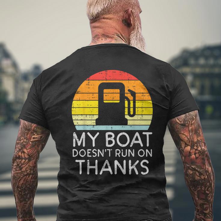 My Boat Doesnt Run On Thanks Gas Joke Boat Captain Men Men's T-shirt Back Print Gifts for Old Men