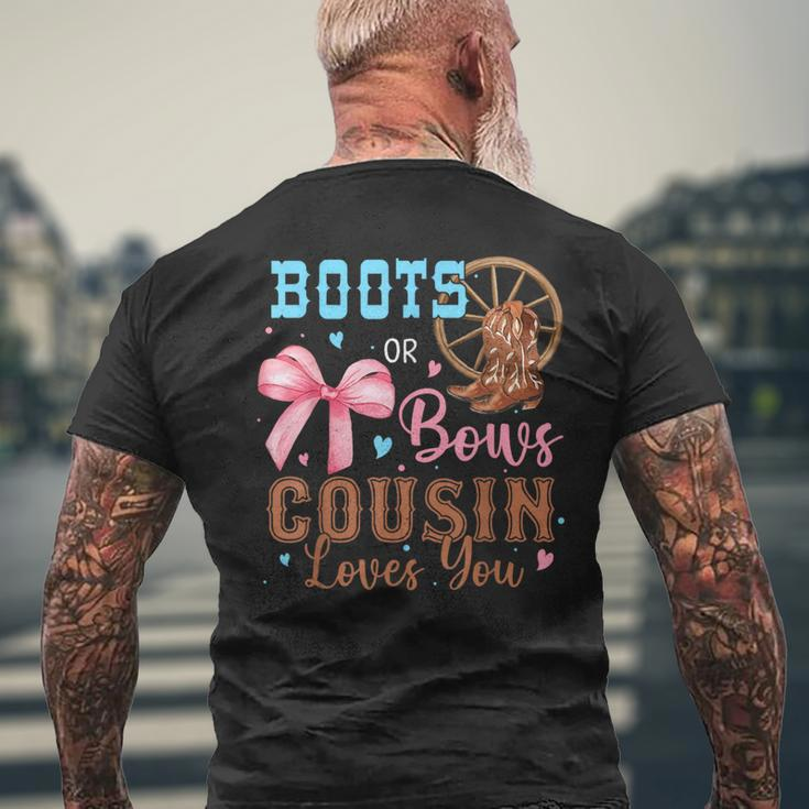 Boots Or Bows Gender Reveal Decorations Cousin Loves You Men's T-shirt Back Print Gifts for Old Men