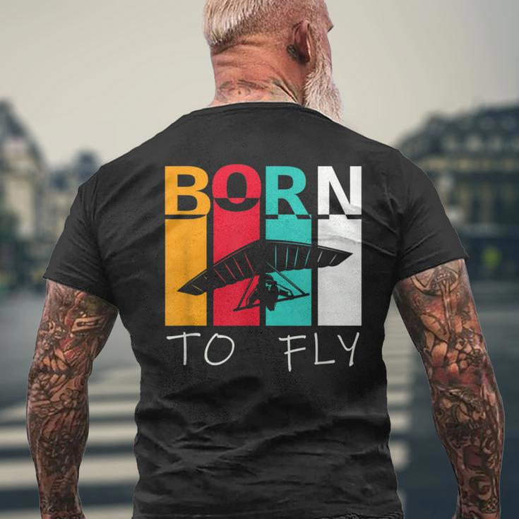 Born To Fly Hang Glider Hang-Gliding Pilot Aviator Men's T-shirt Back Print Gifts for Old Men
