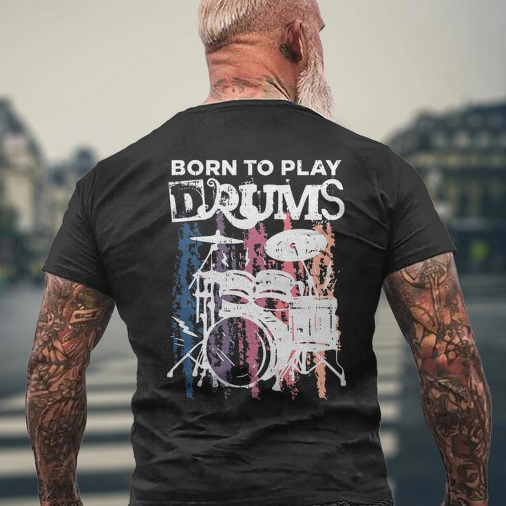 Born To Play Drums Drumming Rock Music Band Drummer Men's T-shirt Back Print Gifts for Old Men
