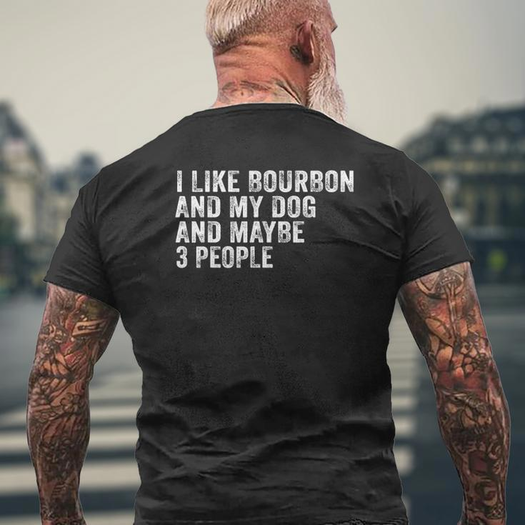 I Like Bourbon And My Dog And Maybe 3 People Vintage Mens Back Print T-shirt Gifts for Old Men