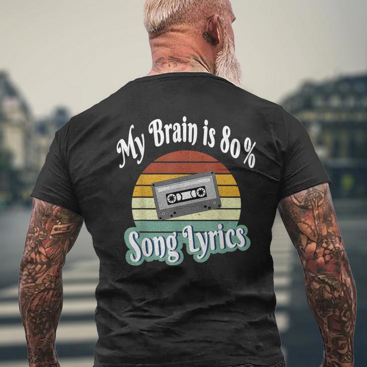 My Brain Is 80 Song Lyrics Retro Vintage Music Lover Men's T-shirt Back Print Gifts for Old Men