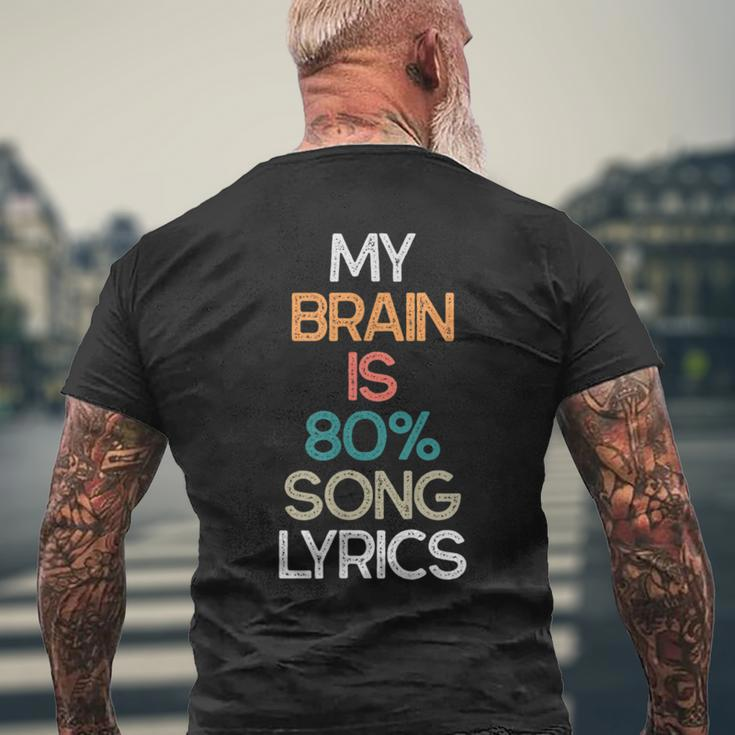 My Brain Is 90 Song Lyrics Lyricist Men's T-shirt Back Print Gifts for Old Men